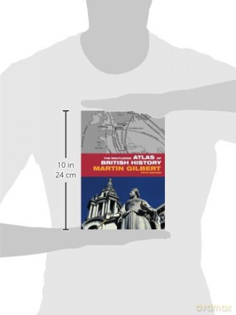 The Routledge Atlas of British History (Routledge Historical Atlases) - Martin Gilbert [KSIĄŻKA]