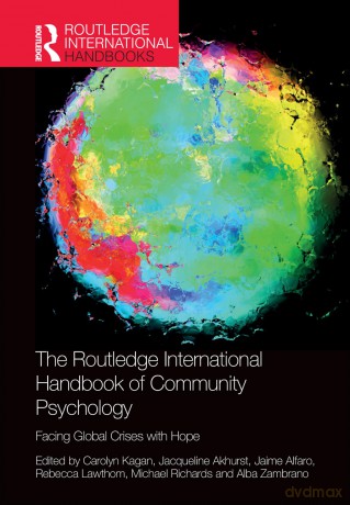 The Routledge International Handbook of Community Psychology: Facing Global Crises with Hope (Routledge International Handbooks) - Carolyn Kagan [KSIĄŻKA]