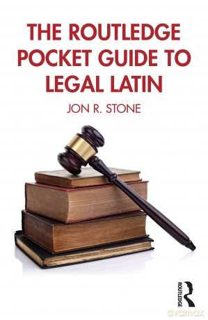 The Routledge Pocket Guide to Legal Latin - Jon R. Stone [KSIĄŻKA]