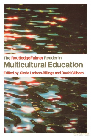 The RoutledgeFalmer Reader in Multicultural Education: Critical Perspectives on Race, Racism and Education (RoutledgeFalmer Readers in Education) - David Gillborn [KSIĄŻKA]