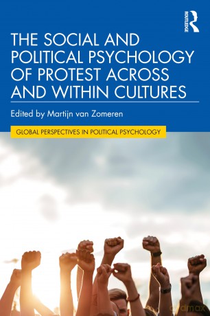 The Social and Political Psychology of Protest Across and Within Cultures (Global Perspectives in Political Psychology) - Martijn van Zomeren [KSIĄŻKA]