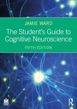 The Student's Guide to Cognitive Neuroscience - Jamie Ward [KSIĄŻKA]