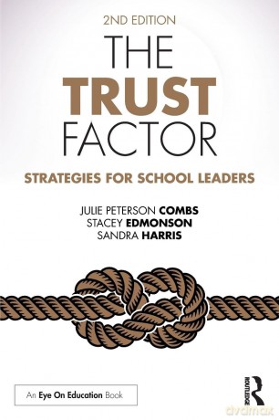 The Trust Factor: Strategies for School Leaders - Julie Peterson Combs [KSIĄŻKA]