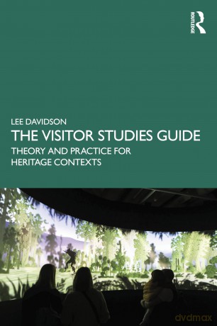 The Visitor Studies Guide: Theory and Practice for Heritage Contexts - Lee Davidson [KSIĄŻKA]