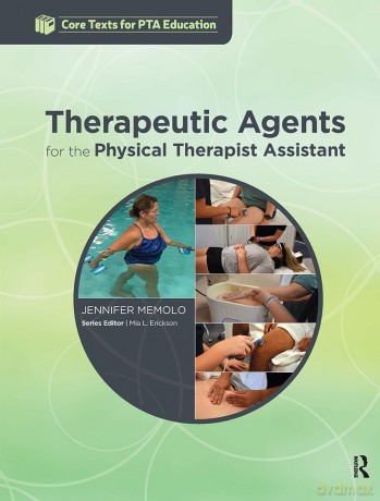 Therapeutic Agents for the Physical Therapist Assistant (Core Texts for PTA Education) - Jennifer Memolo [KSIĄŻKA]