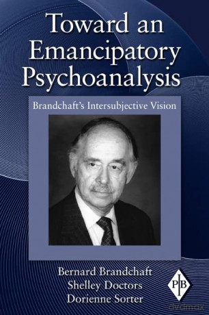 Toward an Emancipatory Psychoanalysis: Brandchaft's Intersubjective Vision: 31 (Psychoanalytic Inquiry Book Series) - Bernard Brandchaft [KSIĄŻKA]