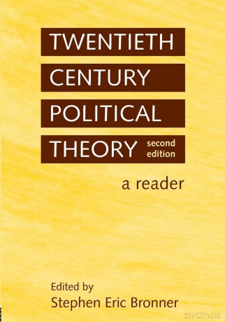 Twentieth Century Political Theory: A Reader - Stephen Eric Bronner [KSIĄŻKA]