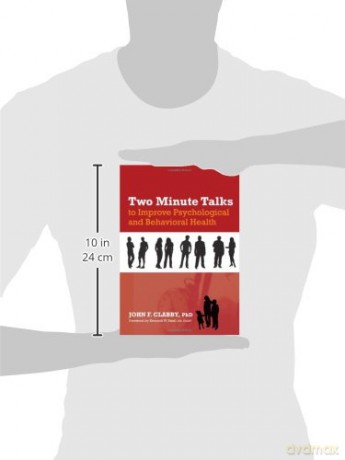 Two Minute Talks to Improve Psychological and Behavioral Health - John F. Clabby [KSIĄŻKA]