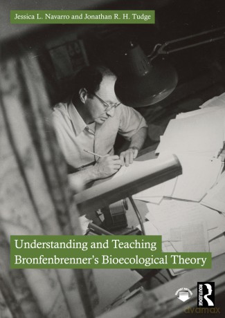 Understanding and Teaching Bronfenbrenner's Bioecological Theory: Beyond the Rings - Jessica L. Navarro [KSIĄŻKA]