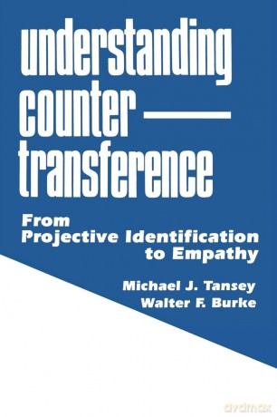 Understanding Countertransference: From Projective Identification to Empathy - Michael J. Tansey [KSIĄŻKA]