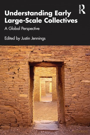 Understanding Early Large-Scale Collectives: A Global Perspective - Justin Jennings [KSIĄŻKA]