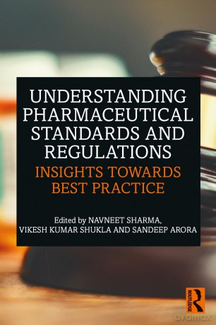 Understanding Pharmaceutical Standards and Regulations: Insights Towards Best Practice - Navneet Sharma [KSIĄŻKA]