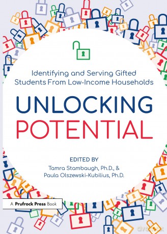 Unlocking Potential: Identifying and Serving Gifted Students From Low-Income Households - Tamra Stambaugh [KSIĄŻKA]