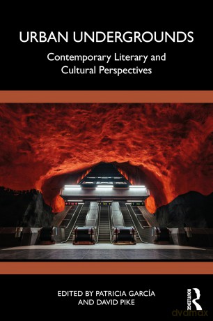 Urban Undergrounds: Contemporary Literary and Cultural Perspectives - Patricia García [KSIĄŻKA]