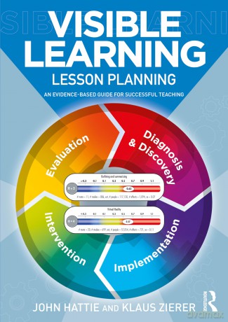 Visible Learning: Lesson Planning: An Evidence-Based Guide for Successful Teaching - John Hattie [KSIĄŻKA]
