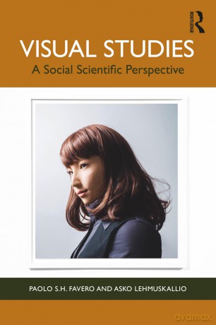 Visual Studies: A Social Scientific Perspective - Paolo S.H. Favero [KSIĄŻKA]