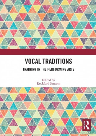 Vocal Traditions: Training in the Performing Arts - Rockford Sansom [KSIĄŻKA]