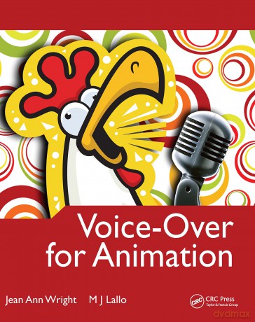 Voice-Over for Animation (Morgan Kaufmann Series in Interactive 3d Technology) - Jean Wright [KSIĄŻKA]