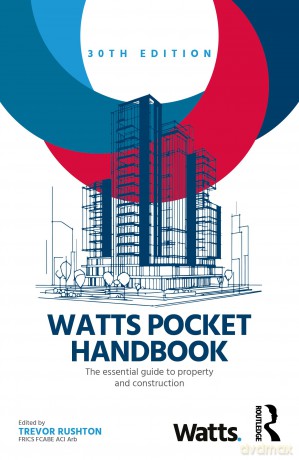 Watts Pocket Handbook: The Essential Guide to Property and Construction - Trevor Rushton [KSIĄŻKA]