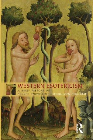 Western Esotericism: A Brief History of Secret Knowledge (Religion in Culture: Studies in Social Contest and Construct) - Kocku von Stuckrad [KSIĄŻKA]