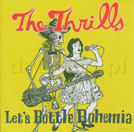 The Thrills: Lets Bottle Bohemia [CD]