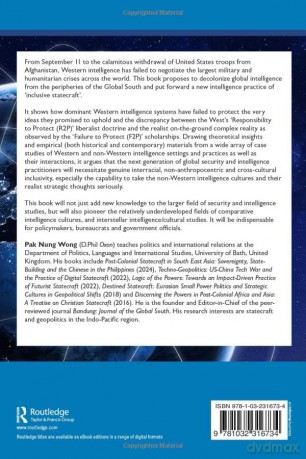 Decolonizing Global Intelligence: Emerging Intelligence Trends and the Practice of Inclusive Statecraft - Pak Nung Wong [KSIĄŻKA]