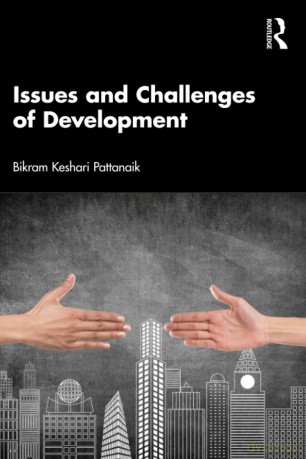 Issues and Challenges of Development - Bikram Keshari Pattanaik [KSIĄŻKA]