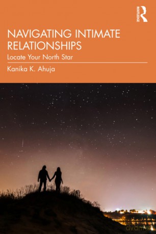 Navigating Intimate Relationships: Locate Your North Star - Kanika K. Ahuja [KSIĄŻKA]