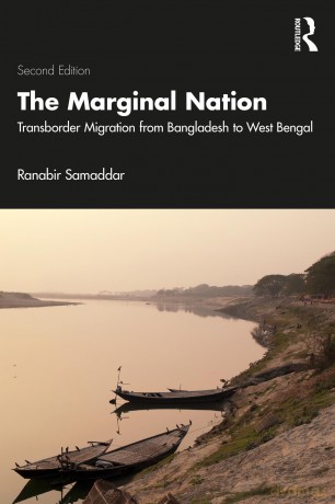 The Marginal Nation: Transborder Migration from Bangladesh to West Bengal - Ranabir Samaddar [KSIĄŻKA]
