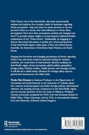 The Role of Threat Perceptions in International Relations: Analysing China's Rise in the Indo-Pacific (Indo-Pacific in Context) - Vindu Mai Chotani [KSIĄŻKA]