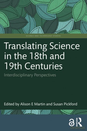 Translating Science in the 18th and 19th Centuries: Interdisciplinary Perspectives (Science and Technology Studies) - Alison E Martin [KSIĄŻKA]