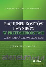 Rachunek kosztów i wyników w przedsiębiorstwie [KSIĄŻKA]