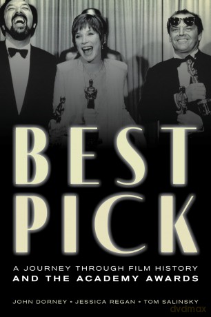 Best Pick: A Journey Through Film History and the Academy Awards - John Dorney [KSIĄŻKA]