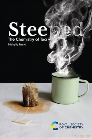 Steeped: The Chemistry of Tea - Michelle Francl [KSIĄŻKA]