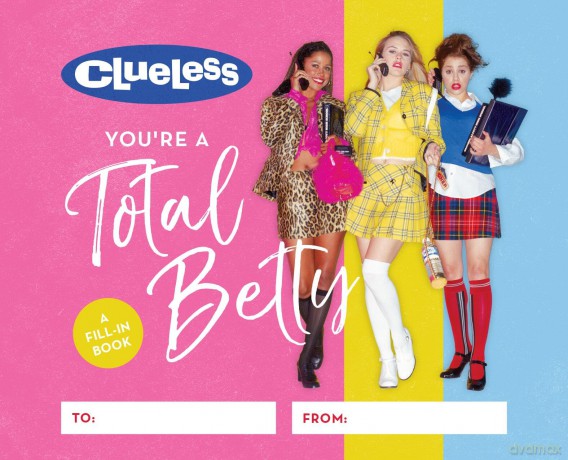 Clueless: You're a Total Betty: A Fill-In Book - Running Press [KSIĄŻKA]