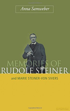 Memories of Rudolf Steiner: And Marie Steiner-von Sivers - Anna Samweber [KSIĄŻKA]