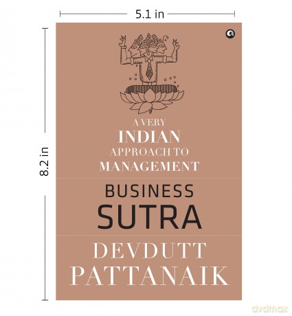 Business Sutra: A Very Indian Approach to Management - Devdutt Pattanaik [KSIĄŻKA]