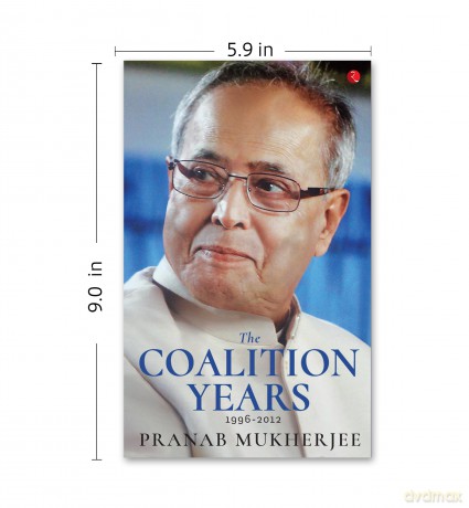 The Coalition Years - Pranab Mukherjee [KSIĄŻKA]
