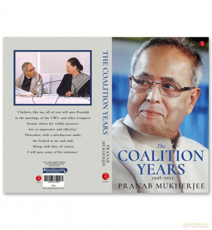 The Coalition Years - Pranab Mukherjee [KSIĄŻKA]