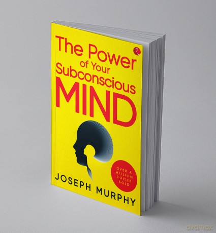The Power of Your Subconscious Mind - Joseph Murphy [KSIĄŻKA]