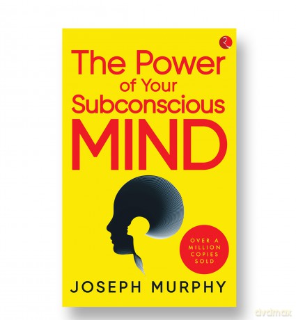 The Power of Your Subconscious Mind - Joseph Murphy [KSIĄŻKA]