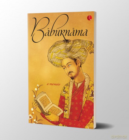 Baburnama: A Memoir [KSIĄŻKA]