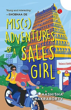 Miss Adventures Of A Salesgirl - Aashisha Chakraborty [KSIĄŻKA]