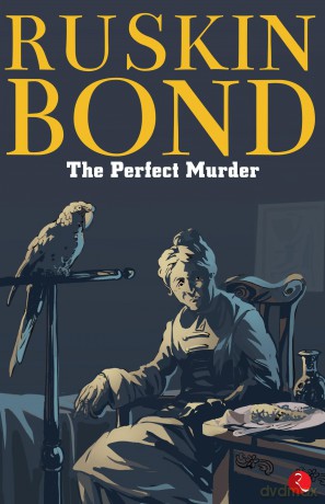 The Perfect Murder - Ruskin Bond [KSIĄŻKA]