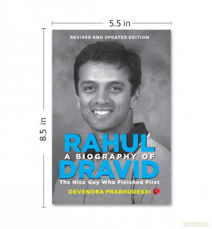 Biography of Rahul Dravid: The Nice Guy Who Finished First - Devendra Prabhudesai [KSIĄŻKA]