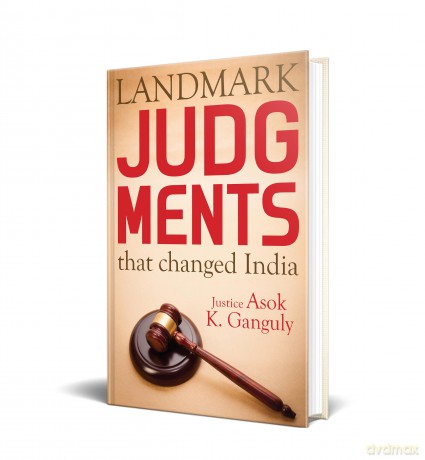 Landmark Judgements That Changed India - Asok Kumar Ganguly [KSIĄŻKA]