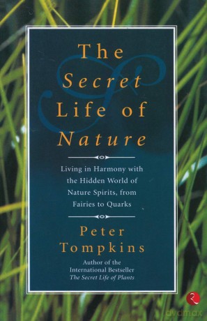 Secret Life of Nature - Peter Tompkins [KSIĄŻKA]