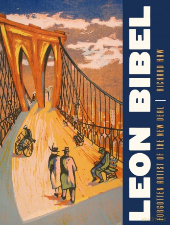 Leon Bibel: Forgotten Artist of the New Deal - Richard Haw [KSIĄŻKA]