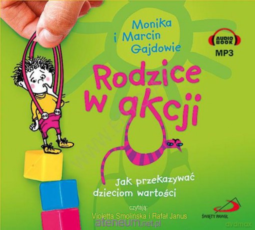 Rodzice w akcji. [AUDIOBOOK]