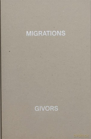 Migrations, Givors - Alexandre Guirkinger [KSIĄŻKA]